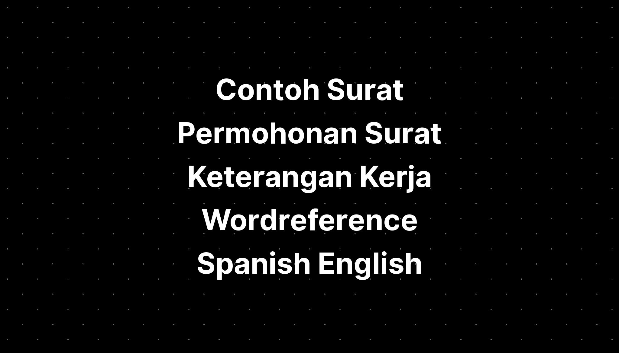 surat-permohonan-cuti-kerja-wordreference-italiano-inglese-imagesee